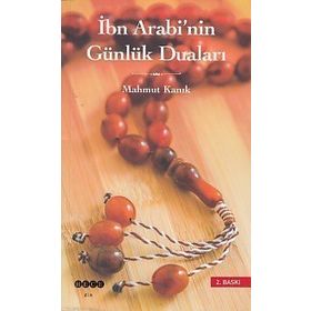 İBN ARABI'NIN GÜNLÜK DUALARI VE ŞERHİ - MUHAMMED NUR EL-ARABI