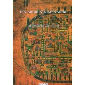 İBN ARABI`NIN MENAKIBİ - MEHMED RECEB HILMI
