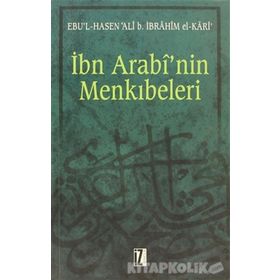 İBN ARABI'NIN MENKIBELERİ - EBU L HASEN ALI B. İBRAHİM EL-KARI