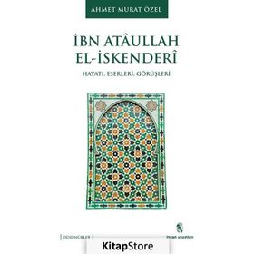 İbn Ataullah El-İskenderi - Ahmet Murat Özel