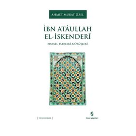 İbn Ataullah El-İskenderi - Ahmet Murat Özel