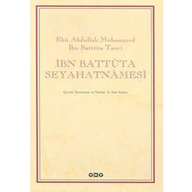 İbn Battuta Seyahatnamesi - Ebu Abdullah Muhammed İbn Battuta Tanci