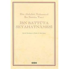 İbn Battuta Seyahatnamesi - Ebu Abdullah Muhammed İbn Battuta Tanci