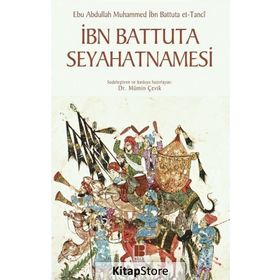 İbn Battuta Seyahatnamesi - Ebu Abdullah Muhammed İbn Battuta Tanci