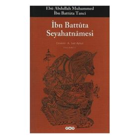 İBN BATTUTA SEYAHATNAMESI (TEK KITAP) - EBU ABDULLAH MUHAMMED İBN BATTUTA TANCI