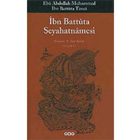İBN BATTUTA SEYAHATNAMESI (TEK KITAP) - EBU ABDULLAH MUHAMMED İBN BATTUTA TANCI