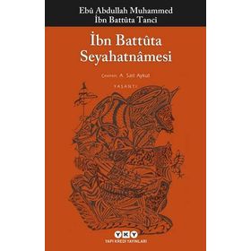 İBN BATTUTA SEYAHATNAMESI (TEK KITAP) - EBU ABDULLAH MUHAMMED İBN BATTUTA TANCI