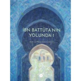 İbn Battutanın Yolunda - 1 Diyanet İşleri Başkanlığı