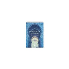 İbn Battutanın Yolunda - 1 Diyanet İşleri Başkanlığı