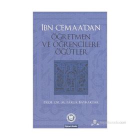İBN CEMAANIN ÖĞRETMEN VE ÖĞRENCİLERE ÖĞÜTLERİ - MEHMET FARUK BAYRAKTAR