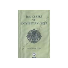 İBN CEZERI VE TAYYİBETÜN NEŞR - ALI OSMAN YÜKSEL