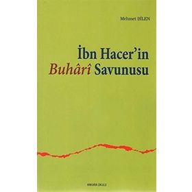 İBN HACER'IN BUHARI SAVUNUSU - MEHMET BILEN