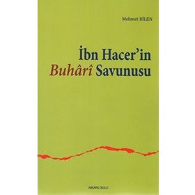 İBN HACER'IN BUHARI SAVUNUSU - MEHMET BILEN