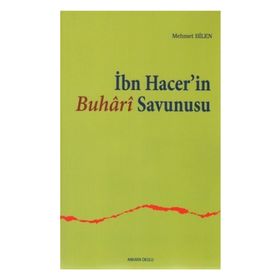 İBN HACER'IN BUHARI SAVUNUSU - MEHMET BILEN