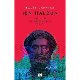 İbn Haldunun Bilim Anlayışı Ve Sekülerleşme - Behçet Batur