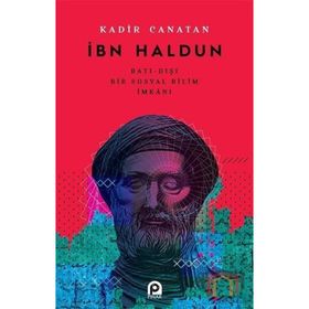 İbn Haldunun Bilim Anlayışı Ve Sekülerleşme - Behçet Batur