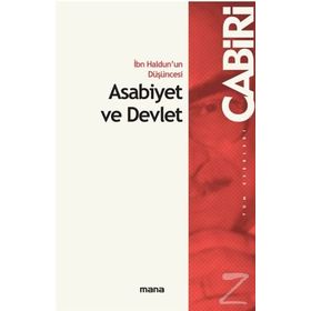İbn Haldun'un Düşüncesi Asabiyet ve Devlet - Kolektif