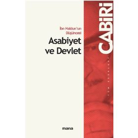 İbn Haldun'un Düşüncesi Asabiyet ve Devlet - Kolektif