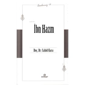 İbn Hazm - Öncülerimiz 20 - Cahid Kara