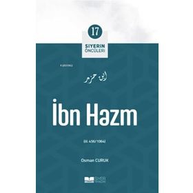 İbn Hazm Siyerin Öncüleri 17 - Osman Curuk