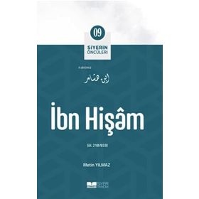 İbn Hişam Siyerin Öncüleri 9 - Metin Yılmaz