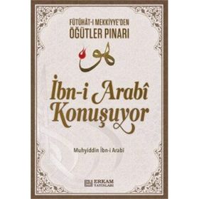 İbn-i Arabi Konuşuyor - Muhyiddin İbn Arabi