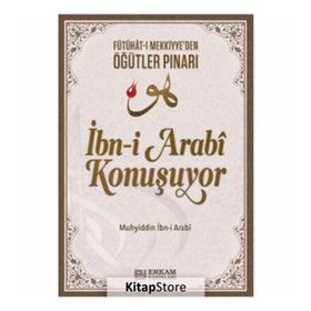 İbn-i Arabi Konuşuyor - Muhyiddin İbn Arabi