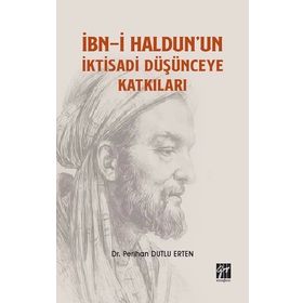 İbn-i Haldunun İktisadi Düşünceye Katkıları - Perihan Dutlu Erten