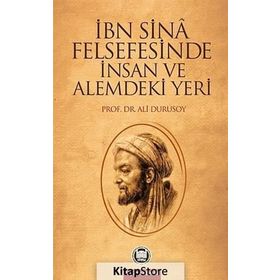 İbn-i Sina Felsefesinde İnsan Ve Alemdeki Yeri - Ali Durusoy