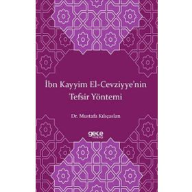 İbn Kayyim El-Cevziyye nin Tefsir Yöntemi Gece Kitaplığı