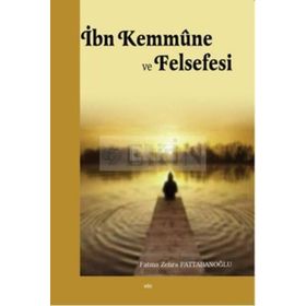 İbn Kemmüne ve Felsefesi - Fatma Zehra Pattabanoğlu