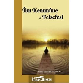 İbn Kemmüne ve Felsefesi - Fatma Zehra Pattabanoğlu