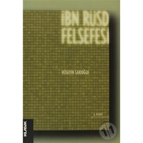 İbn Rüşd Felsefesi - Hüseyin Sarıoğlu