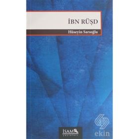 İbn Rüşd Felsefesi - Hüseyin Sarıoğlu
