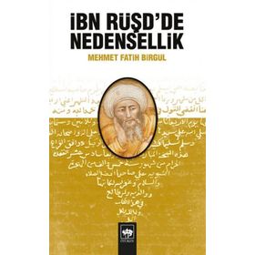 İBN RÜŞD'DE NEDENSELLIK - MEHMET FATIH BİRGÜL