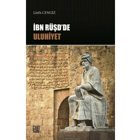 İbn Rüşd’de Uluhiyet - Lütfü Cengiz