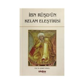 İBN RÜŞD´ÜN KELAM ELEŞTİRİSİ - AHMET ERKOL