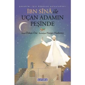 İbn Sina ile Uçan Adamın Peşinde Ketebe Çocuk