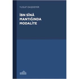 İbn Sina Mantığında Modalite - Endülüs Yayınları