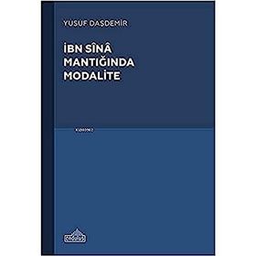 İbn Sina Mantığında Modalite - Endülüs Yayınları