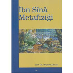 İBN SINA METAFİZİĞİ - HAYRANI ALTINTAŞ