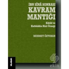 İbn Sina Sonrası Kavram Mantığı - Mehmet Özturan