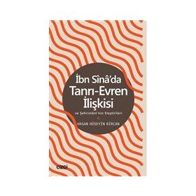 İbn Sina`da Tanrı-Evren İlişkisi ve Şehristani`nin Eleştirileri - Çizgi Kitabevi Yayınları