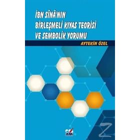 İbn Sina'nın Birleşmeli Kıyas Teorisi ve Sembolik Yorumu - Aytekin Özel