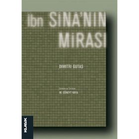 İBN SİNA'NIN MİRASI - DIMITRI GUTAS