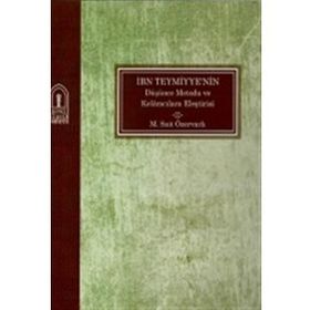 İbn Teymiyye'nin Düşünce Metodolojisi ve Kelamcılara Eleştirisi - M. Sait Özervalı