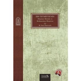 İbn Teymiyye'nin Düşünce Metodolojisi ve Kelamcılara Eleştirisi - M. Sait Özervalı