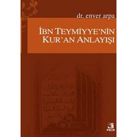 İbn Teymiyyenin Kuran Anlayışı-Fecr Yayınları