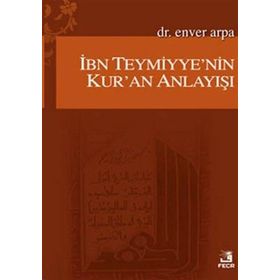 İbn Teymiyyenin Kuran Anlayışı-Fecr Yayınları