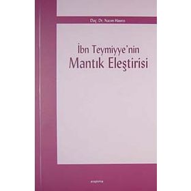 İBN TEYMIYYE'NIN MANTIK ELEŞTIRISI - NAZIM HASIRCI